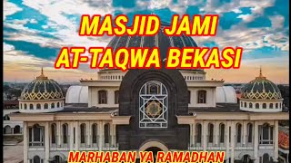 MARHABAN YA RAMADHAN - MASJID JAMI AT-TAQWA BABELAN BEKASI