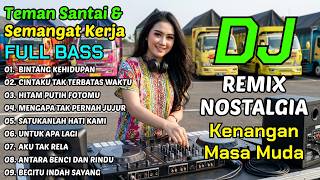 DJ Remix Lagu Lawas Indonesia Terbaik 🔥 Yang Pertama Kali Full Bass Bikin Ketagihan