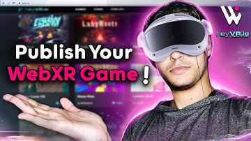 Publish Your WebXR Game to HeyVR