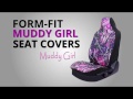 Muddy Girl Form Fit Seat Cover Installation Guide