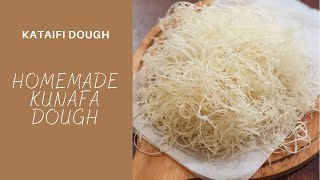 How To Make Kunafa Dough| Homemade Kataifi Pastry | Shredded Phyllo Dough