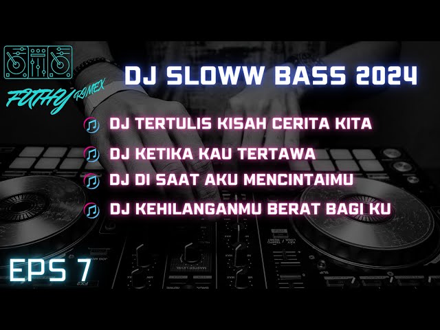 DJ SLOWW BASS SANTAI || BIKIN TENANG HATI || TERTULIS KISAH CERITA KITA class=