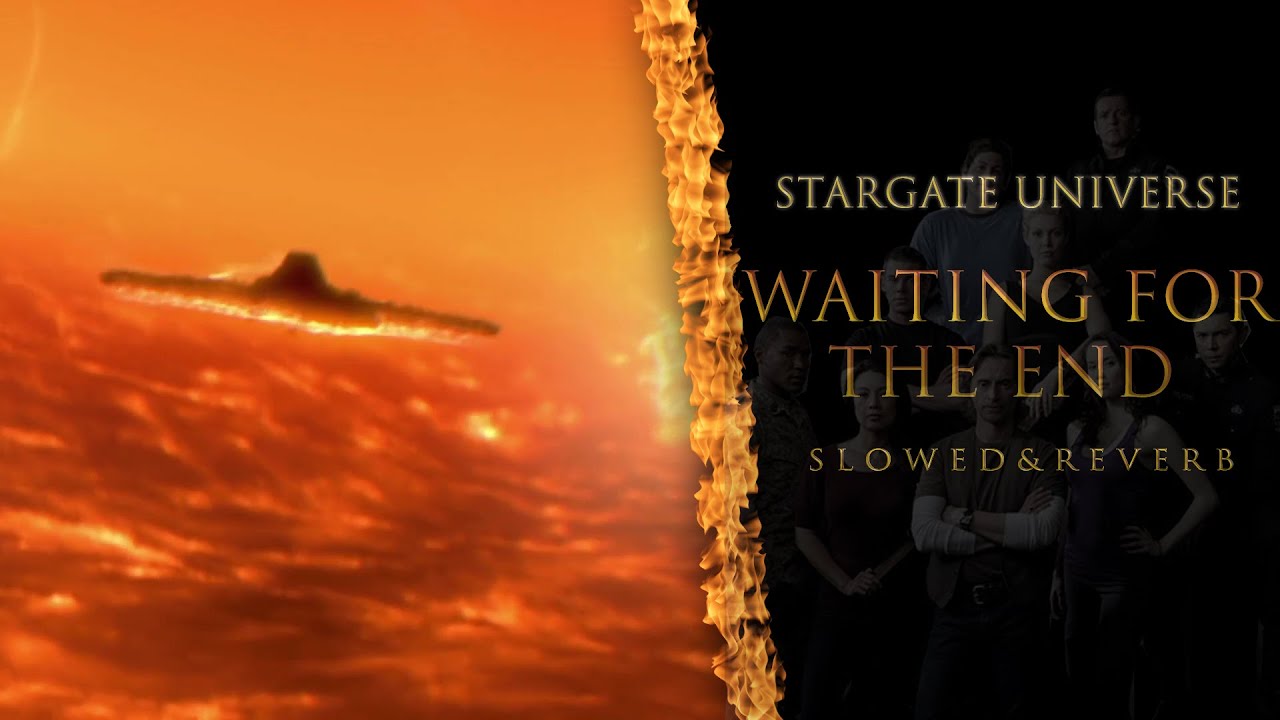 Waiting For The End Slowed&Reverb - Stargate Universe Soundtrack