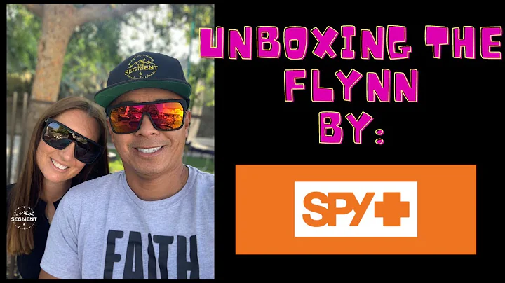 带你开箱Spy Flynn太阳镜