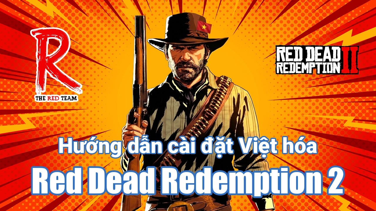 [Hướng dẫn] Cách cài Việt hóa Red Dead Redemption 2 (phiên bản của The ...