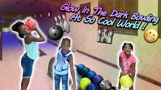 GLOW IN THE DARK BOWLING NIGHT AT SO COOL WORLD!