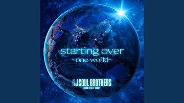 starting over ～one world～