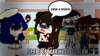 ||Eww A Spider|Gacha Club|HARU & AIKO |Part 3 of Marinette Scream||