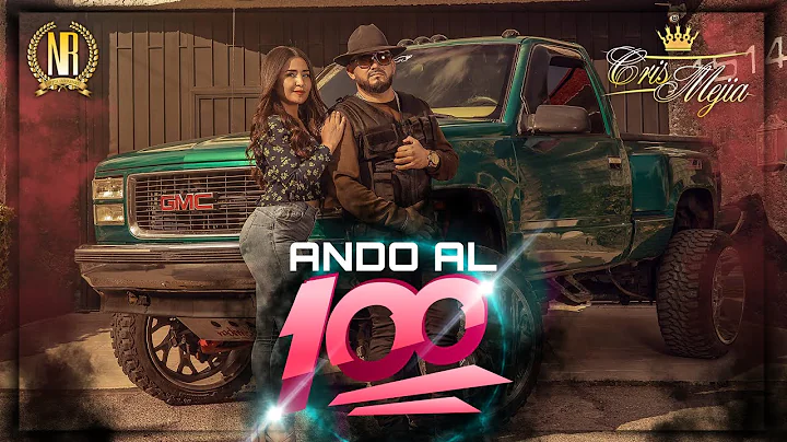 Cris Mejia - Ando Al 100 [Video Oficial]