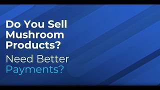 Payment Processing for Mushroom Brands