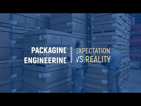 Packaging Engineering: Expectation vs reality