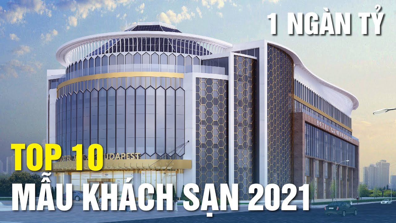 khách sạn đẹp New TOP 10 MẪU THIẾT KẾ KHÁCH SẠN ĐẸP NHẤT 2021 | SƠN HÀ GROUP