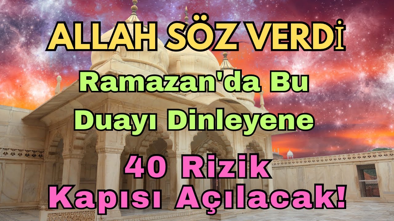 RAMAZAN’DA MUCİZE GERÇEK! Bu Duayı Dinle – 40 Rızık Kapısı Açılacak!🌸💖🤲
