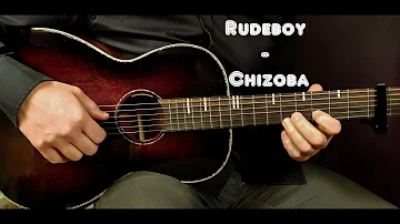 How to play RUDEBOY - CHIZOBA  Acoustic Guitar Lesson - Tutorial