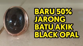 Cara Cepat Mengeluarkan Jarong Pada Batu Black Opal