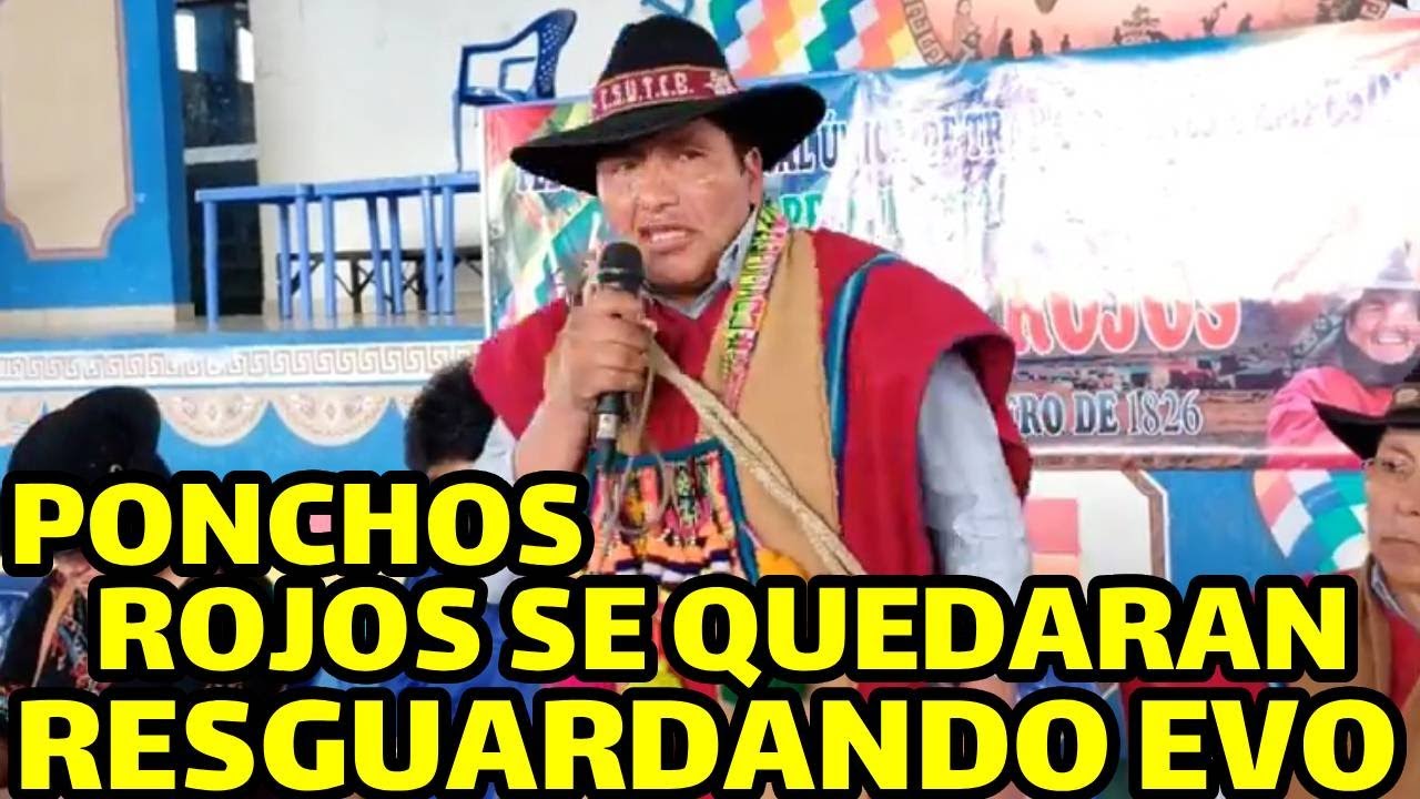 PONCHOS ROJOS SOSTIENEN REUNION CON EVO MORALES EN LAUCA EÑE DONDE DAN ...