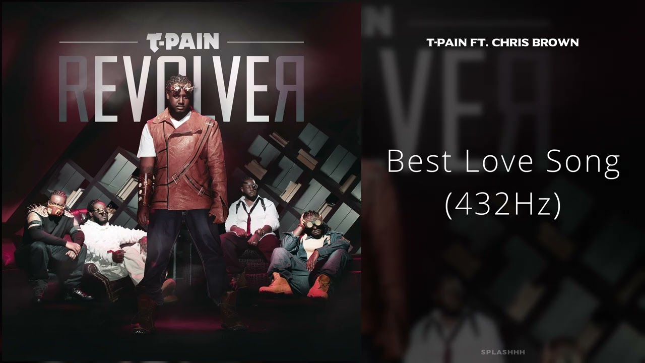 T-Pain - Best Love Song (ft. Chris Brown) [432Hz]