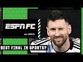 Was Argentina vs. France the best final in ANY sport?! | ESPN FC