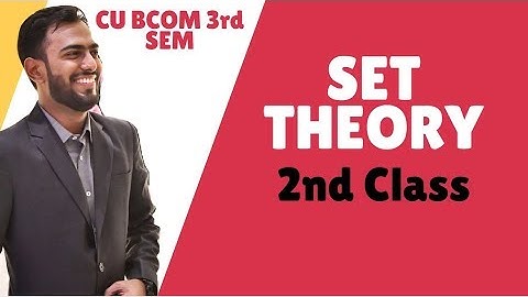 #2/3 Sets | CU BCOM 3rd Semester Maths | Adarsh Nopany Classes | 2023-2024 🔥
