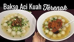 Resep Bakso Aci Kuah Terenak Tanpa Mecin - Durasi: 11.50. 