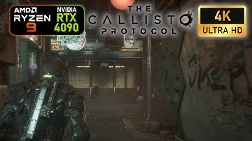 The Callisto Protocol | 12/15 Patch | 4K | Ultra settings | RTX 4090 | R9 7950x