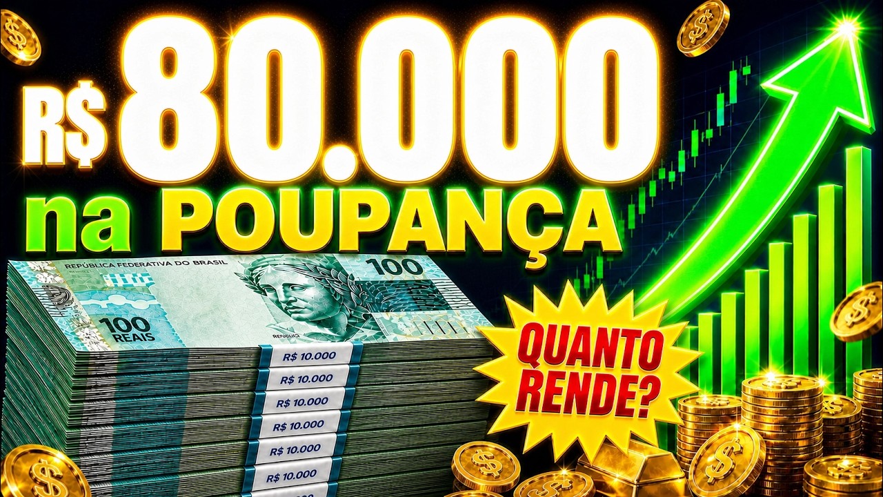 Quanto Rende 80 Mil Reais na Poupança - YouTube