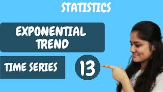 Introduction to Exponential Trend|(odd years)Time Series|Statistics|Dream Maths