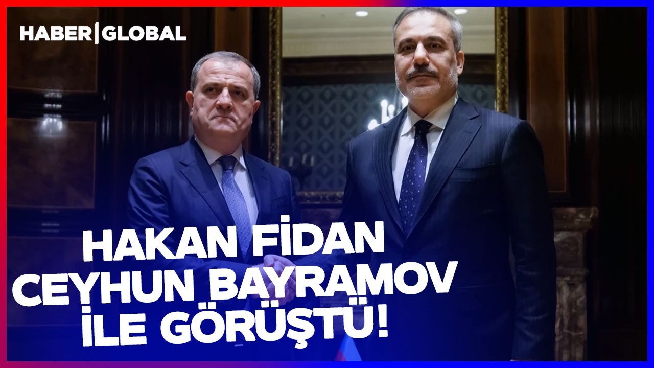 Hakan Fidan ile Ceyhun Bayramov Görüştü!