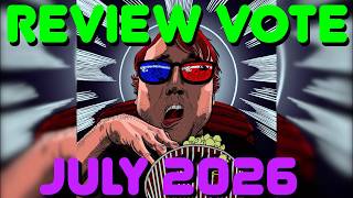 Movie Review Vote - July 2026