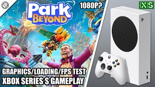 Park Beyond - Xbox Series S Gameplay + FPS Test