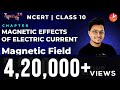 Magnetic Effects in Electric Current L1 | Magnetic Field and Field Lines | CBSE Class 10 Physics