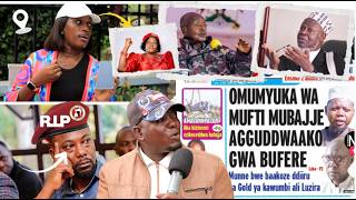 Omumyuka wa Muft Mubajje agguddwako gwa bufere,Owa Nup Afudde,Nameere ne Nalubowa bikyalanda