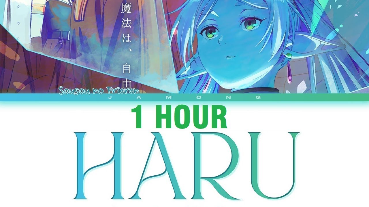 [1 HOUR] Sousou no Frieren - Opening 2 FULL "Haru (Sunny)" by Yorushika (Lyrics)