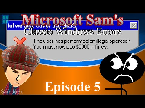 The Wrath of Windows 10 S -- (Ep. 5) Microsoft Sam's Classic Windows Errors