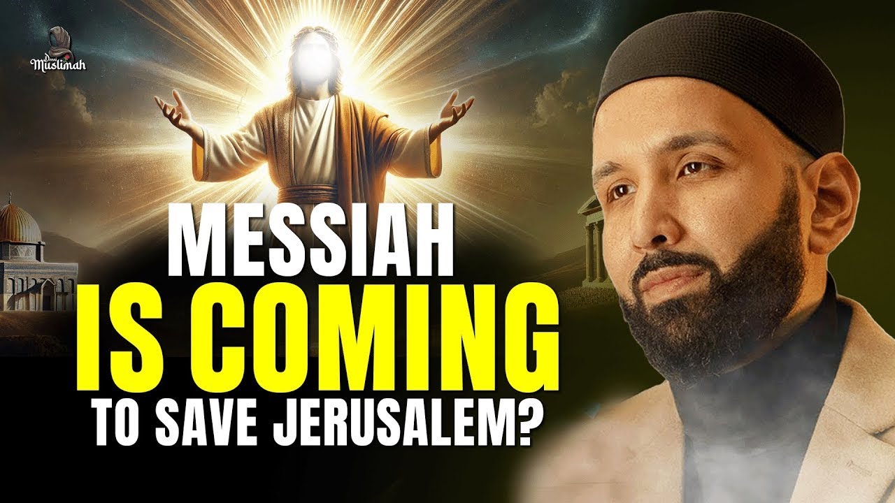 The Messiah Is Coming to Save Promised Land - The World Is Witnessing the Signs - Dr. Omar Suleiman