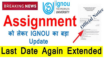 [Breaking News ] IGNOU June 2022 Assignment Last Date Officially Extended | Good News For Students