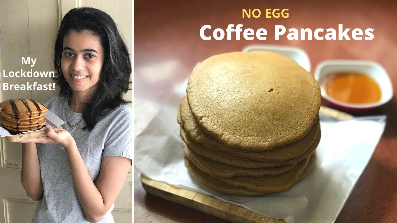 Coffee Pancakes Light & Fluffy Eggless Pancake LOCKDOWN Easy