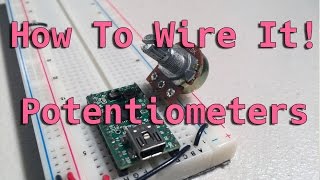 How To Wire It! Potentiometers