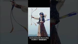 100% Handcrafted Double Recurve Bow with Chinese Traditional Costume #bow #craft #chinese