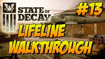 State of Decay: Lifeline | Walkthrough #13