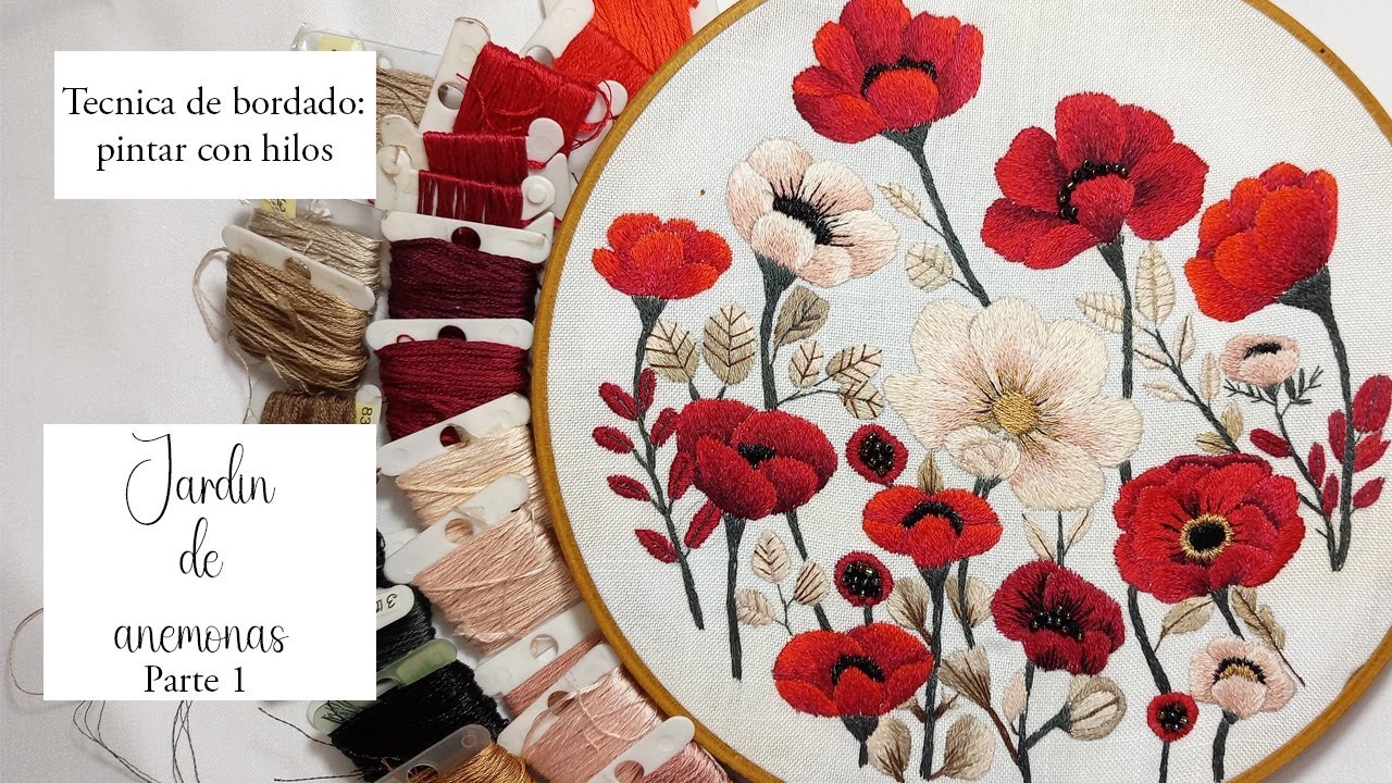 Pintar con hilos un jardin de flores anémonas, bordado a mano. Nivel intermedio.