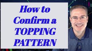 How to Identify a Topping Pattern: Key Chararacterics
