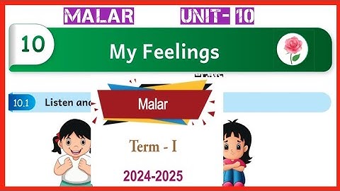 My Feelings , Malar , Unit-10,- English Workbook Answers