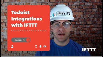 ToDoist Integrations with IFTTT - Save time with IFTTT
