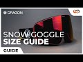 DRAGON Snow Goggle Size Guide | SportRx