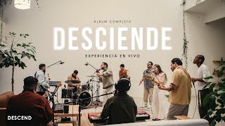 Desciende  Descend Music (Experiencia En Vivo)