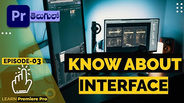 Introduction to the basic interface of Premiere Pro 2020  || Telugu Premiere Pro Tutorials