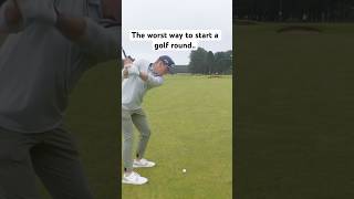 No Worse Way to Start a Round..