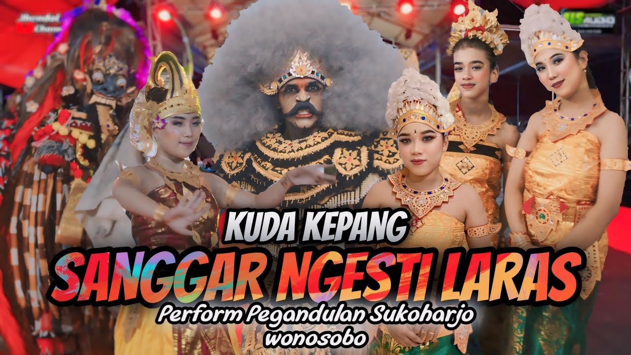 SPEKTAKULER TERBARU KUDA KEPANG🔥SANGGAR NGESTI LARAS🔥PERFORM PEGANDULAN SUKOHARJO WONOSOBO