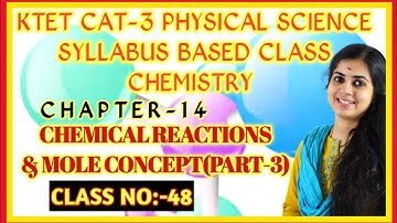 KTET Cat-3 Physical Science Series|CHEMICALREACTIONS&MOLECONCEPT|PART-3|Class No:48